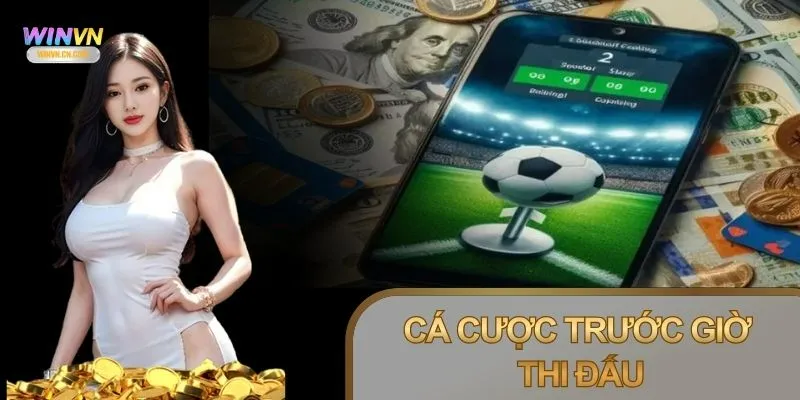 Hình thức cược trực tiếp cho phép tham gia ngay
